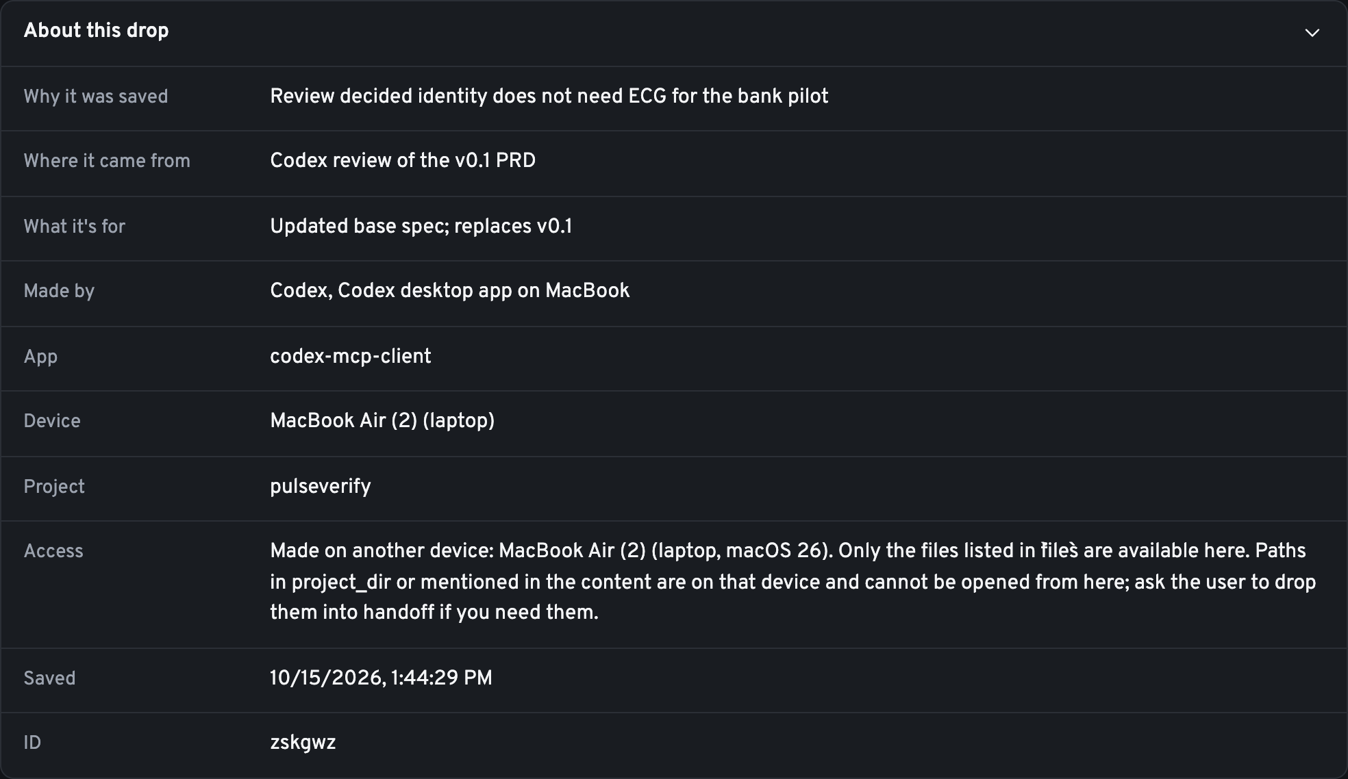 The details of a drop: why it was saved, where it came from, which agent and device made it.